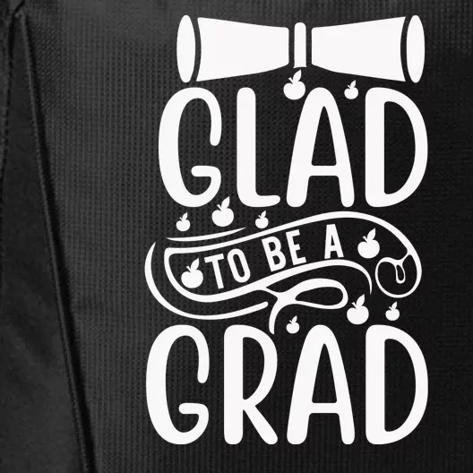 Glad To Be A Grad City Backpack