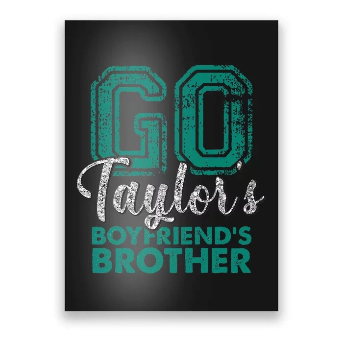 Go Ta.ylor's Boyfriend's Brother Poster