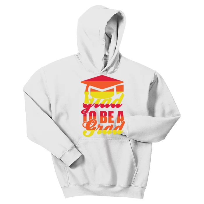 Glad To Be A Grad Kids Hoodie