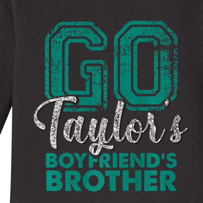 Go TaylorS BoyfriendS Brother Funny Cute Baby Long Sleeve Bodysuit