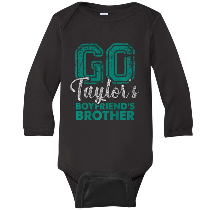 Go TaylorS BoyfriendS Brother Funny Cute Baby Long Sleeve Bodysuit