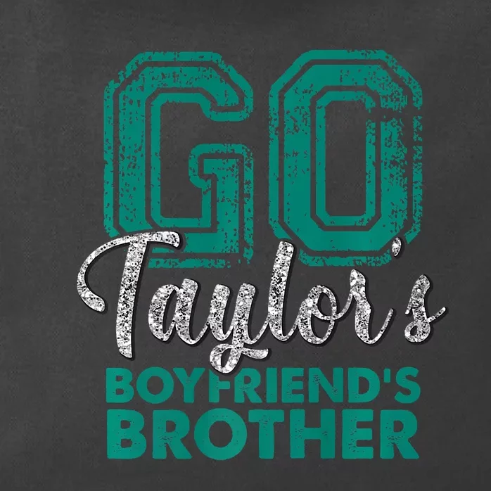 Go TaylorS BoyfriendS Brother Funny Cute Zip Tote Bag