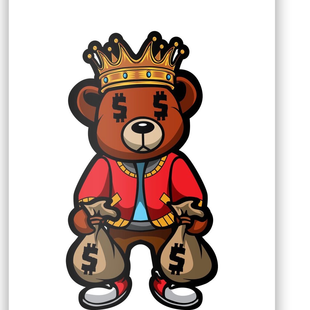 Gangster Teddy Bear King Money Bag Rich Savage Hip Hop Rap Rapper Cartoon  Poster | TeeShirtPalace