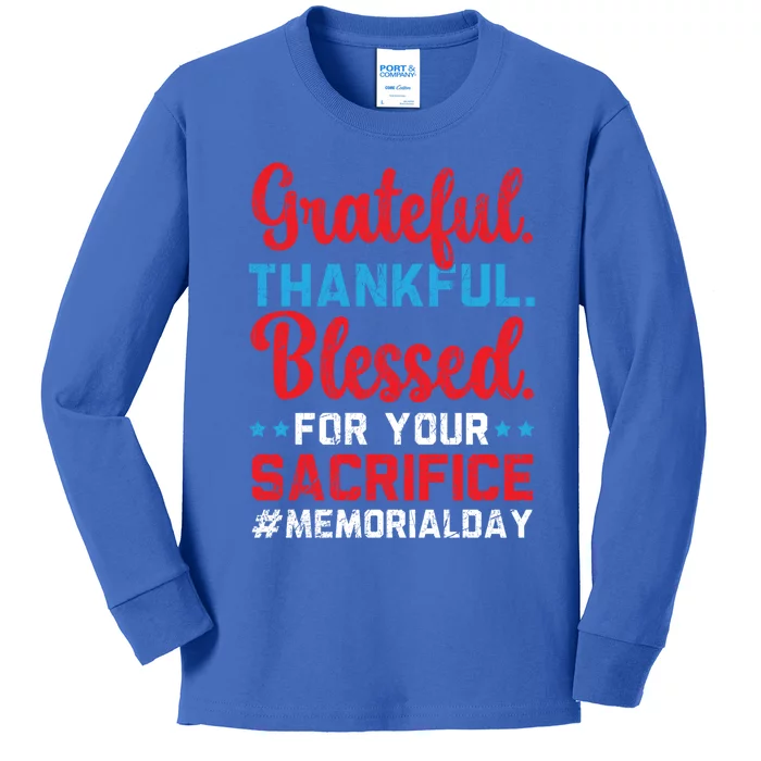 Grateful Thankful Blessed For Your Sacrifice Memorial Day Cute Gift Kids Long Sleeve Shirt