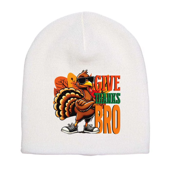 Give Thanks Bro Turkey Day Cousin Friend Group Matching Short Acrylic Beanie