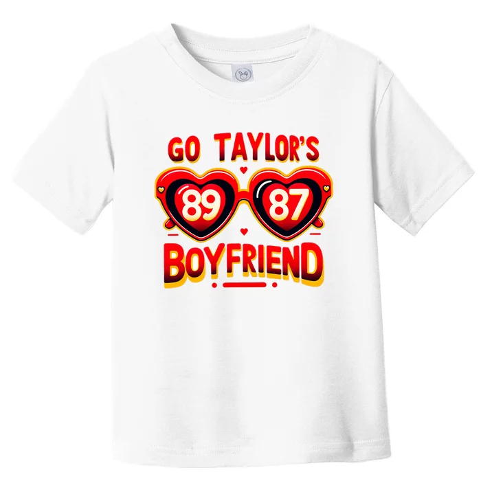 Go TaylorS Boyfriend Toddler T-Shirt