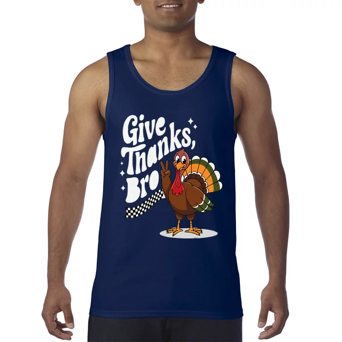 Give Thanks Bro Cute Turkey Thankful Thanksgiving Tank Top