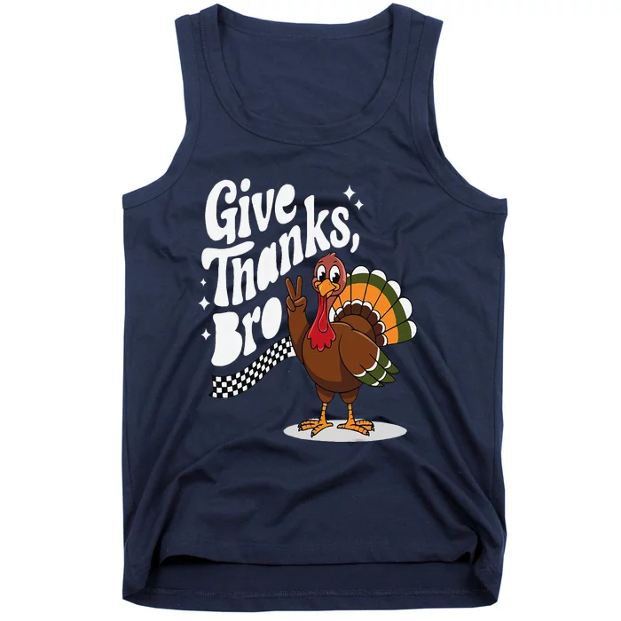 Give Thanks Bro Cute Turkey Thankful Thanksgiving Tank Top