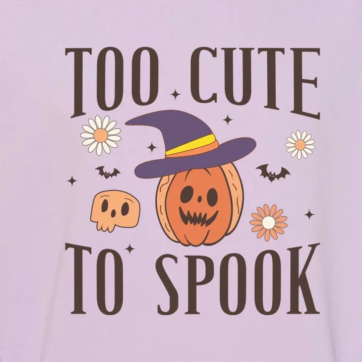 Groovy Too Cute To Spooky Funny Pumpkin Halloween For Women Men Gift Garment-Dyed Sweatshirt