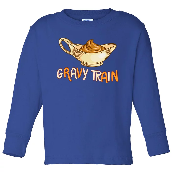 Gravy Train Chicken Gravy Funny Gift Toddler Long Sleeve Shirt