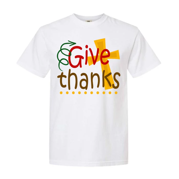 Give Thanks Cross Thanksgiving Garment-Dyed Heavyweight T-Shirt