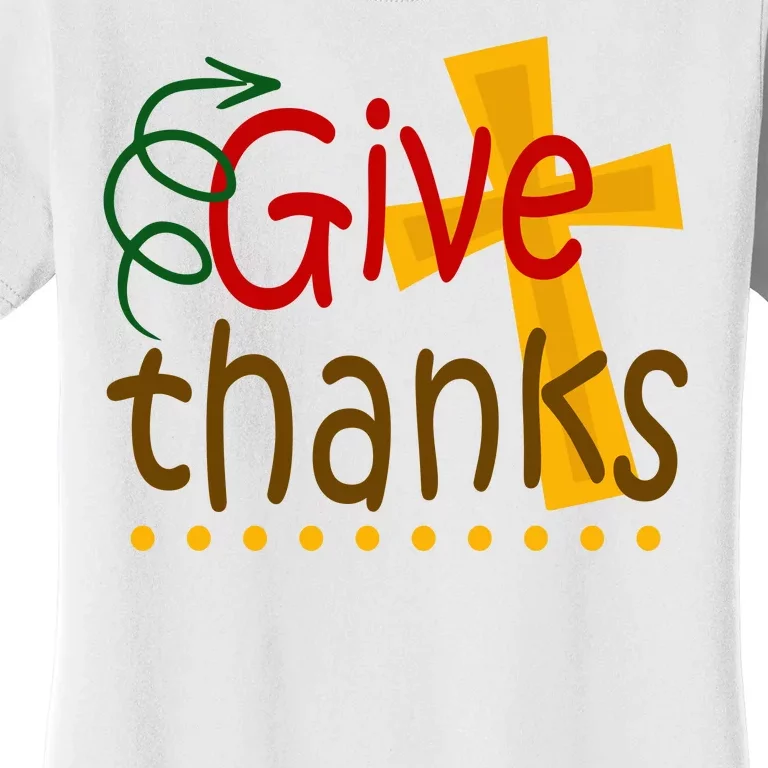 Give Thanks Cross Thanksgiving Women's T-Shirt