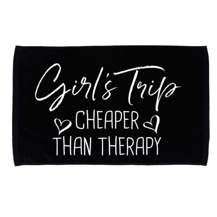 Girls Trip Cheaper Than A Therapy Funny Bachelorette Gift Microfiber Hand Towel