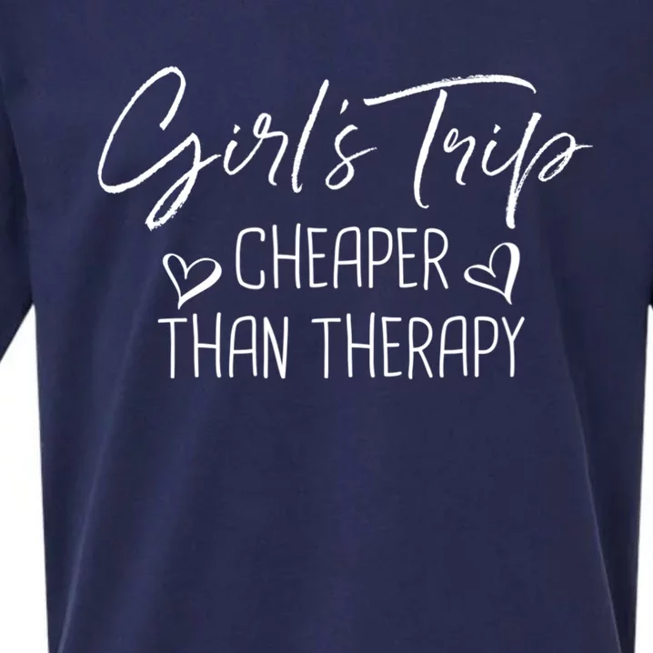 Girls Trip Cheaper Than A Therapy Funny Bachelorette Gift Sueded Cloud Jersey T-Shirt