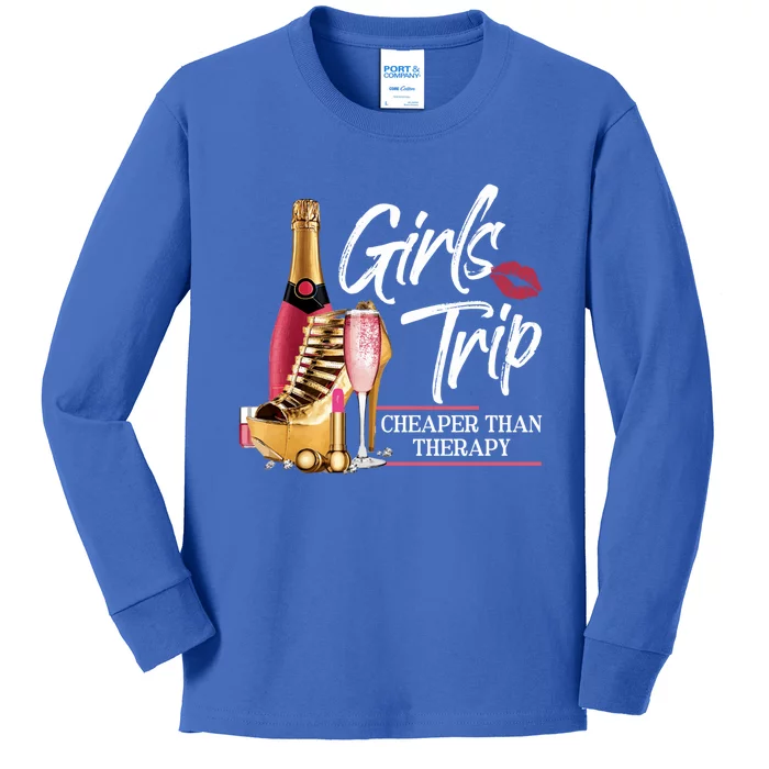 Girls Trip Cheaper Than A Therapy Funny Wine Party Funny Gift Kids Long Sleeve Shirt