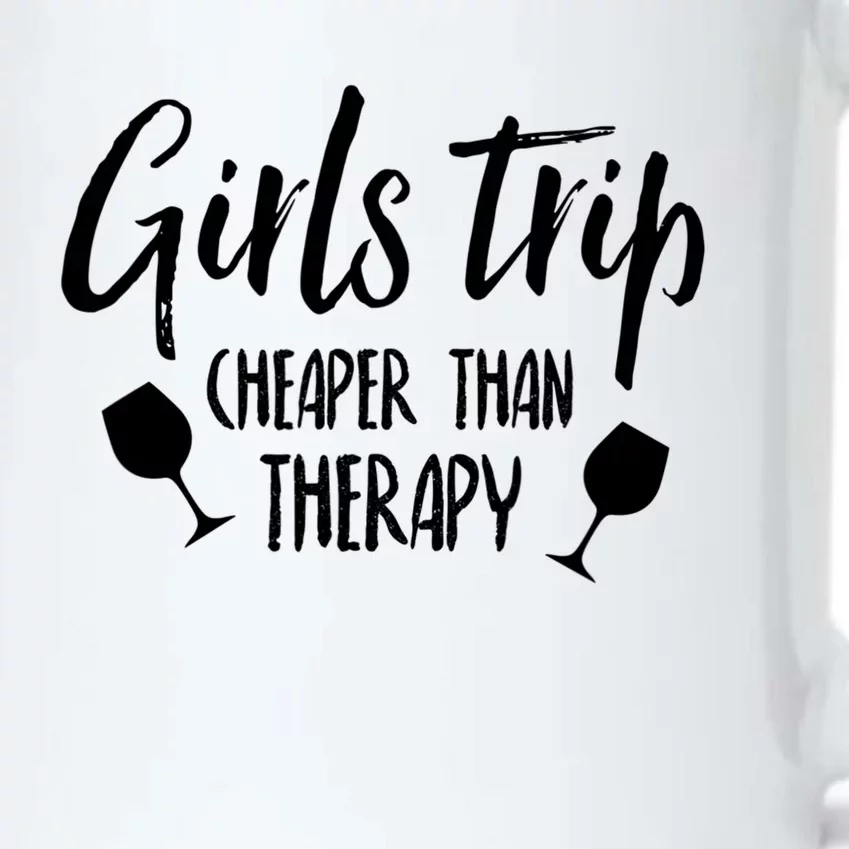 Girls Trip Cheaper Than Therapy Gift Black Color Changing Mug