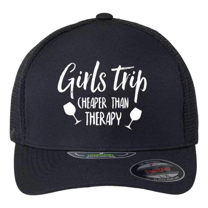 Girls Trip Cheaper Than Therapy Gift Flexfit Unipanel Trucker Cap