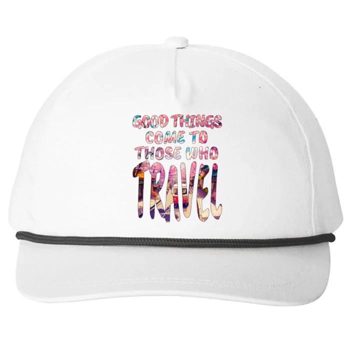 Good Things Come To Those Who Travel Snapback Five-Panel Rope Hat