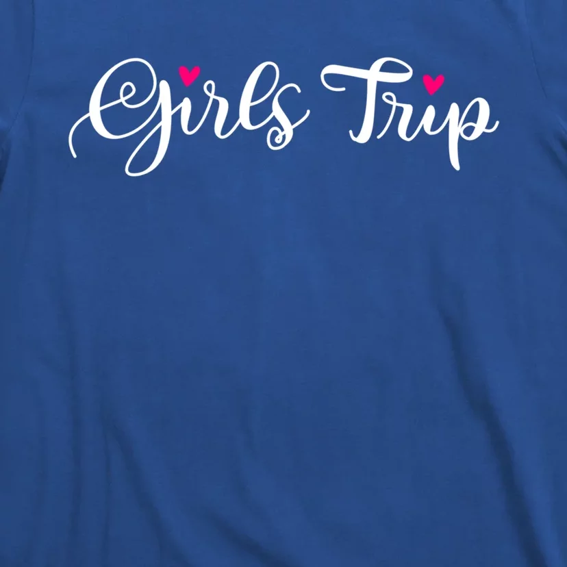 Girls Trip Cute Matching Getaway Vacation Gift Girls Weekend Gift T-Shirt