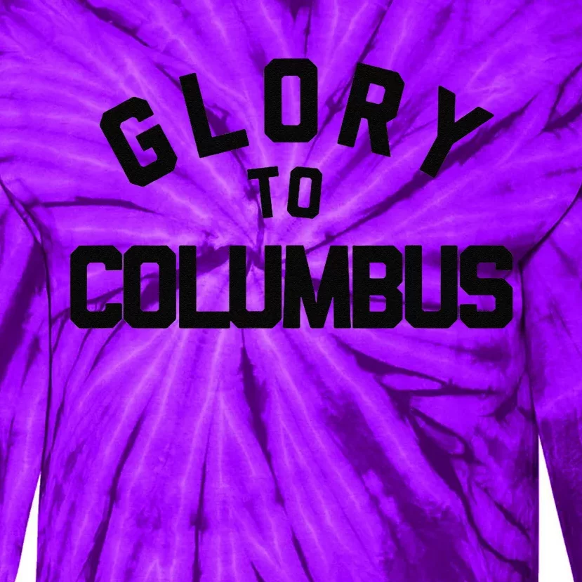 Glory To Columbus Soccer Tie-Dye Long Sleeve Shirt