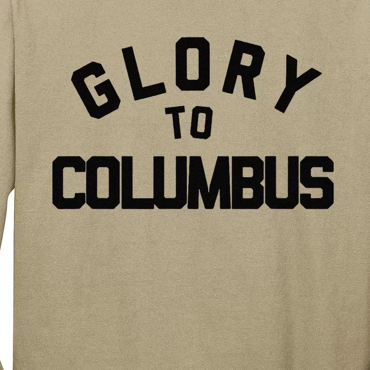 Glory To Columbus Soccer Tall Long Sleeve T-Shirt