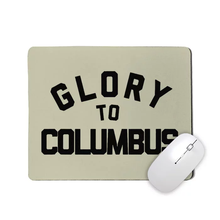 Glory To Columbus Soccer Mousepad