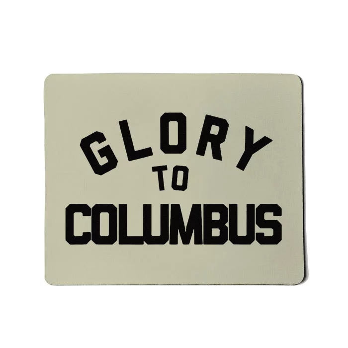 Glory To Columbus Soccer Mousepad