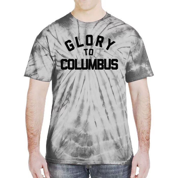 Glory To Columbus Soccer Tie-Dye T-Shirt