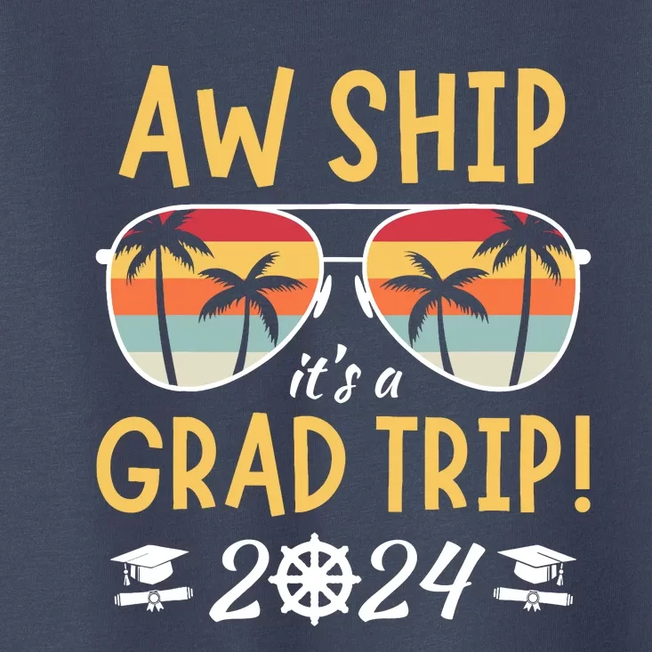 Graduation Trip Cruise 2024 Ship Senior Matching Cruise Toddler T-Shirt