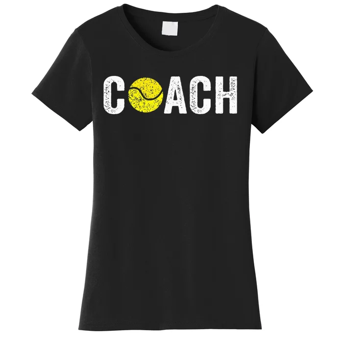 Gifts Tennis Coaches Appreciation Clothing Tennis Coach Women's T-Shirt