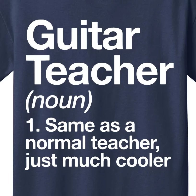 Guitar Teacher Definition Funny Musician Music Kids T-Shirt