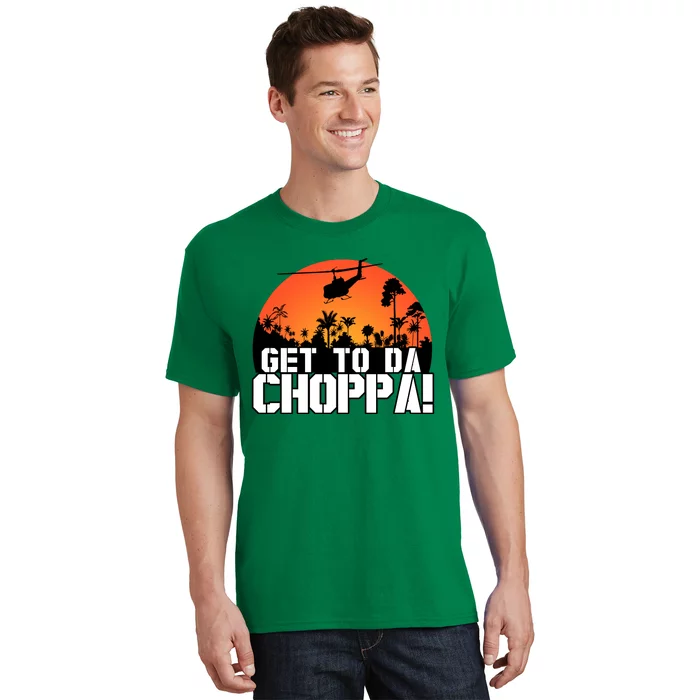 Get To Da Choppa T-Shirt