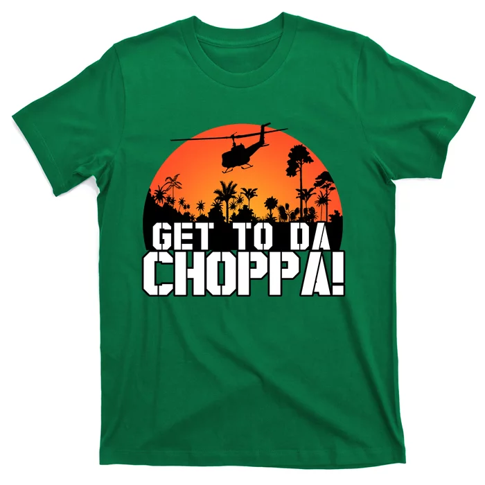 Get To Da Choppa T-Shirt