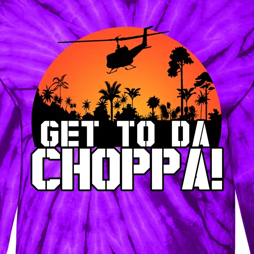 Get To Da Choppa Tie-Dye Long Sleeve Shirt