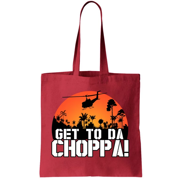 Get To Da Choppa Tote Bag