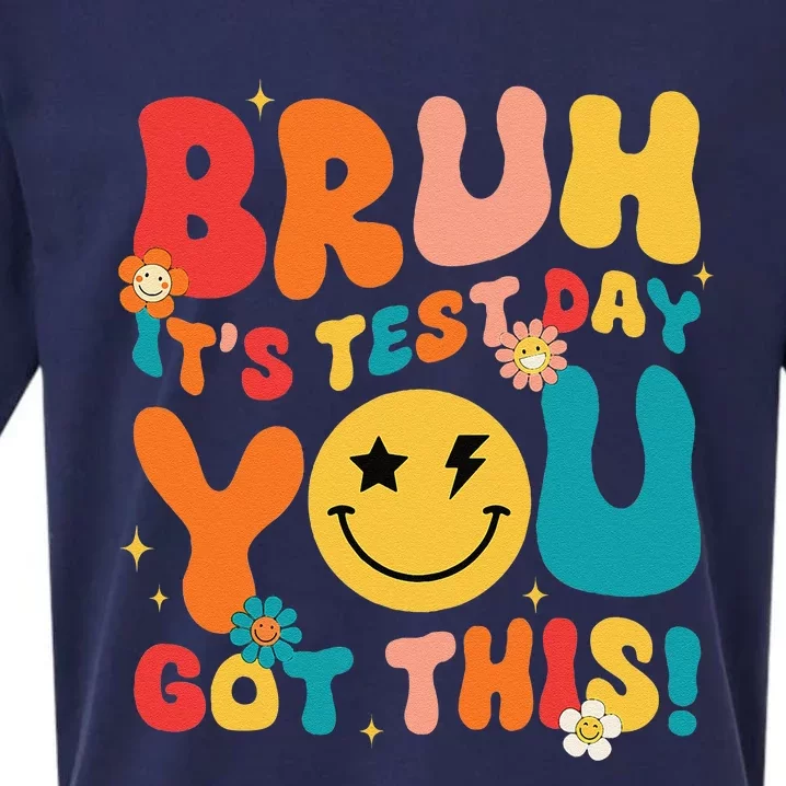 Groovy Testing Day Teacher Bruh ItS Test Day You Got This Sueded Cloud Jersey T-Shirt