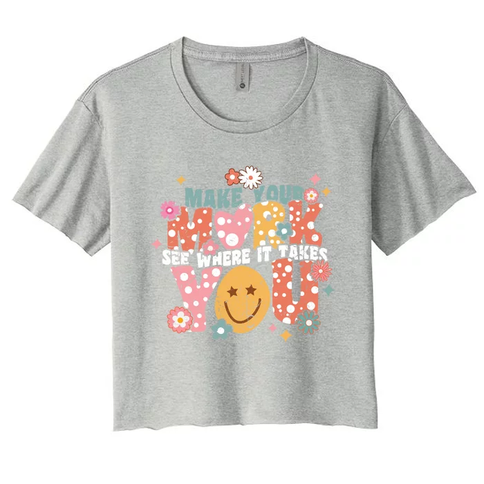 Groovy The Dot Day Make Your Mark See Where It Takes You Dot Gift Women's Crop Top Tee