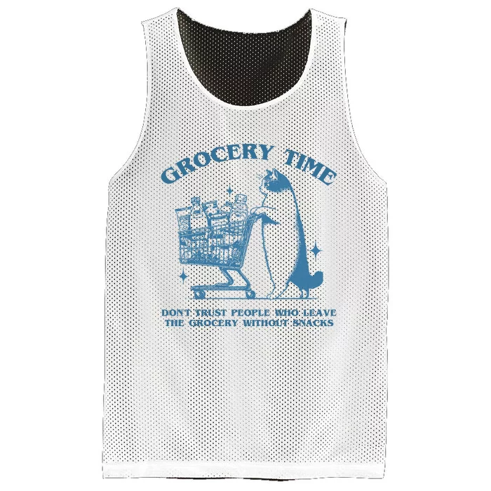 Grocery Time Dont Trust People Who Leave The Grocery Without Snacks Mesh Reversible Basketball Jersey Tank