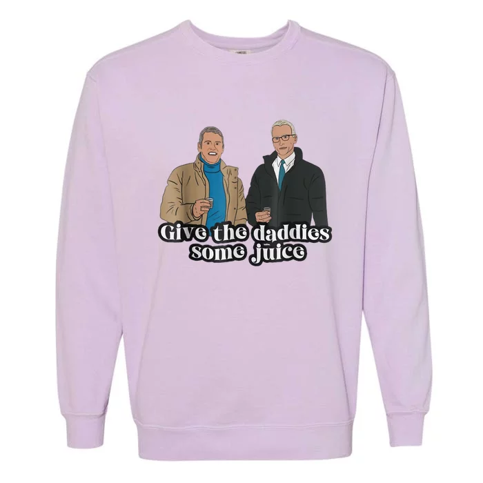 Give The Daddies Some Juice Funny Garment-Dyed Sweatshirt