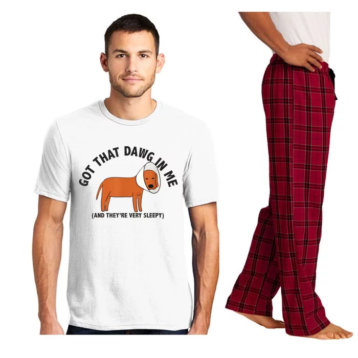 Got That Dawg In Me And Theyre Very Sleepy Pajama Set