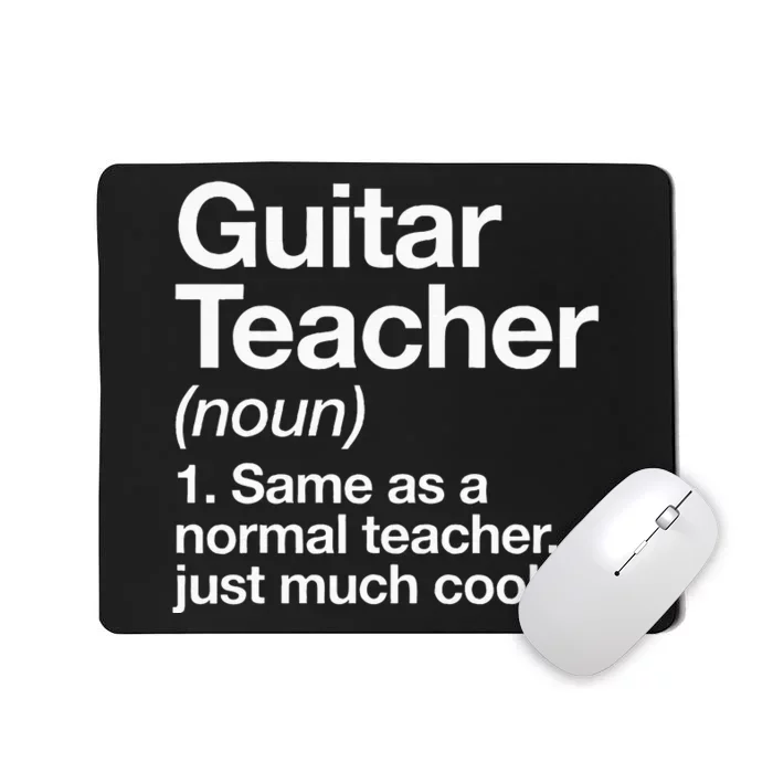 Guitar Teacher Definition Funny Musician Music Mousepad