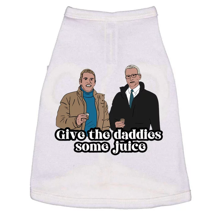 Give The Daddies Some Juice Funny For ManS And WomanS Doggie Tank