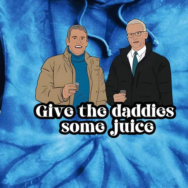 Give The Daddies Some Juice Tie Dye Hoodie