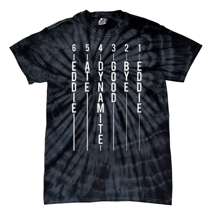 Guitar Tuning Eddie Ate Dynamite Good Bye Eddie Tie-Dye T-Shirt