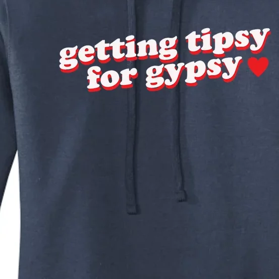 Getting Tipsy For Gypsy Iconic Slogan Gypsy Rose Blanchard Women's Pullover Hoodie