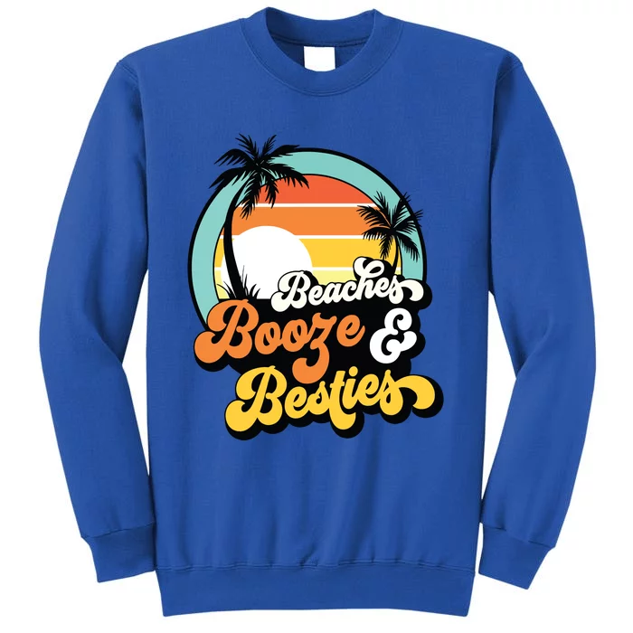 Girl Trip Funny Matching Beaches Booze Besties Best Friends Tall Sweatshirt