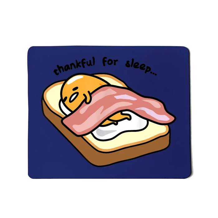 Gudetama Thankful For Sleep Toasty Mousepad