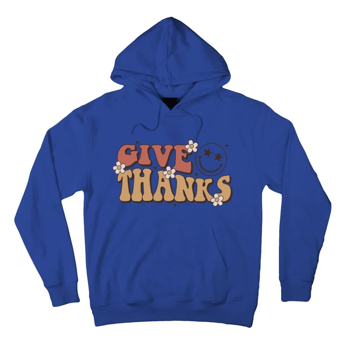 Give Thanks Funny Thanksgiving Cute Gift Hoodie