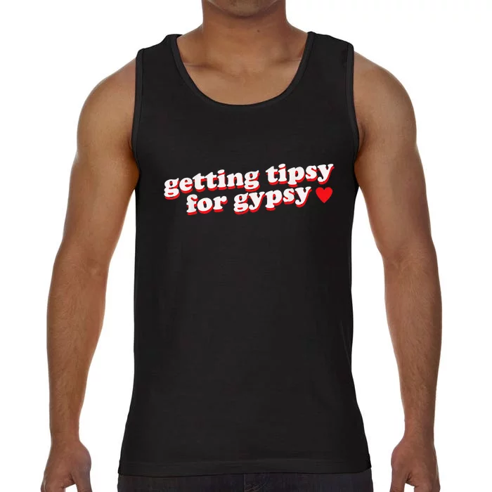 Getting Tipsy For Gypsy Iconic Slogan Gypsy Rose Blanchard Comfort Colors® Tank Top