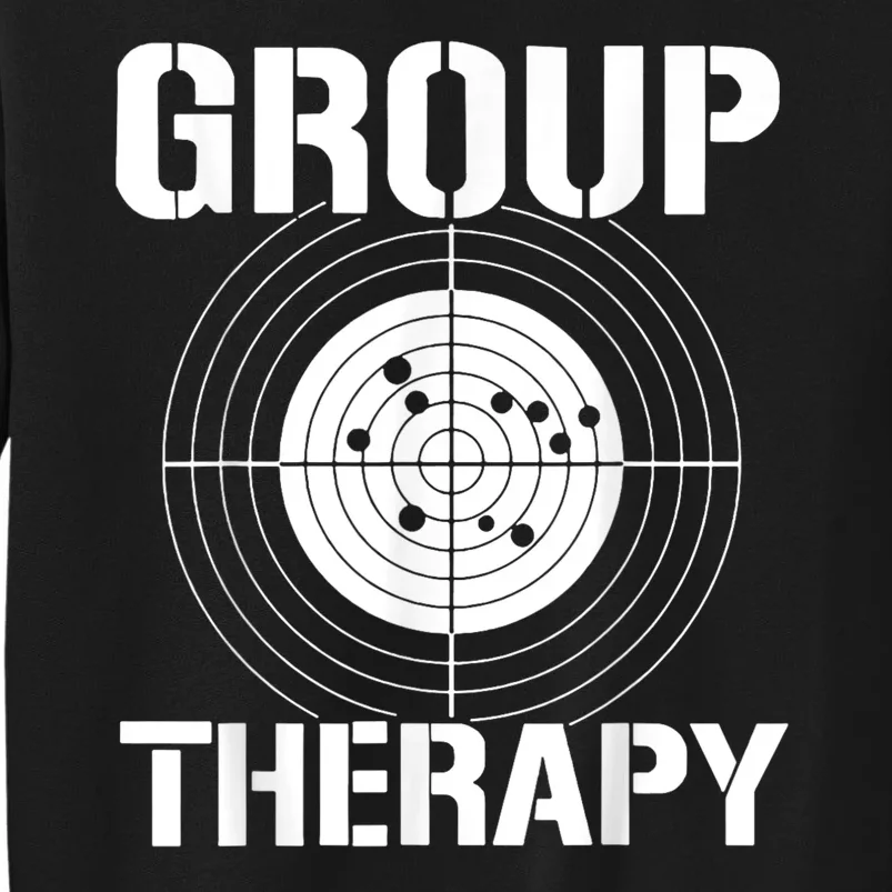 Group Therapy Funny Gift Sweatshirt